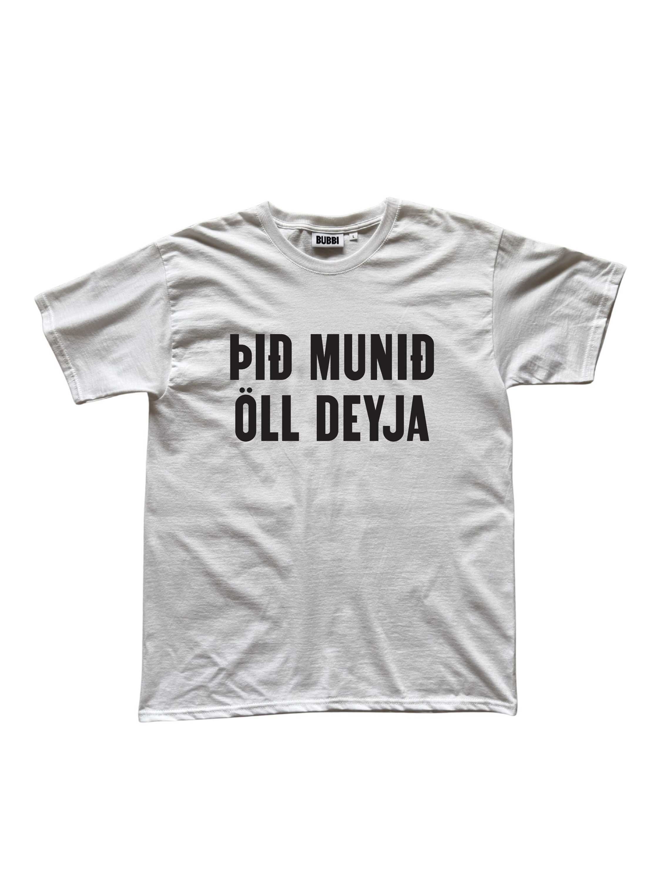 Þið munið öll deyja – Bolur