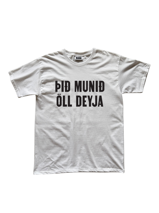 Þið munið öll deyja – Bolur